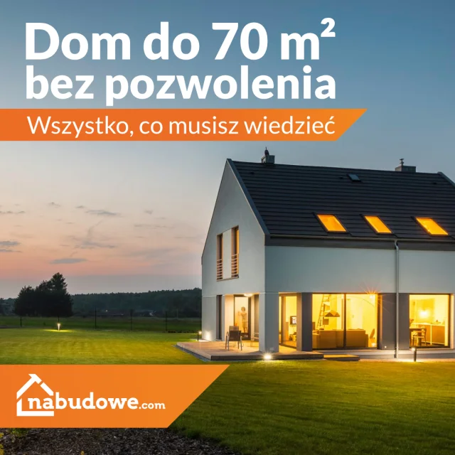 Dom do 70 m2 bez pozwolenia